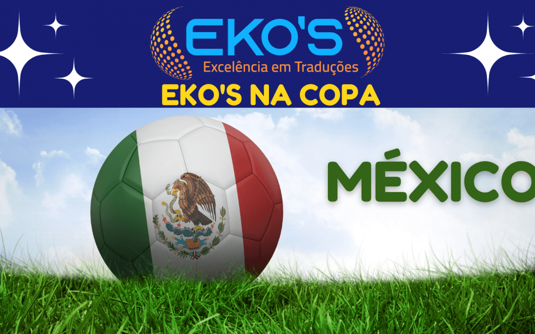 Eko’s in the World Cup: Mexico