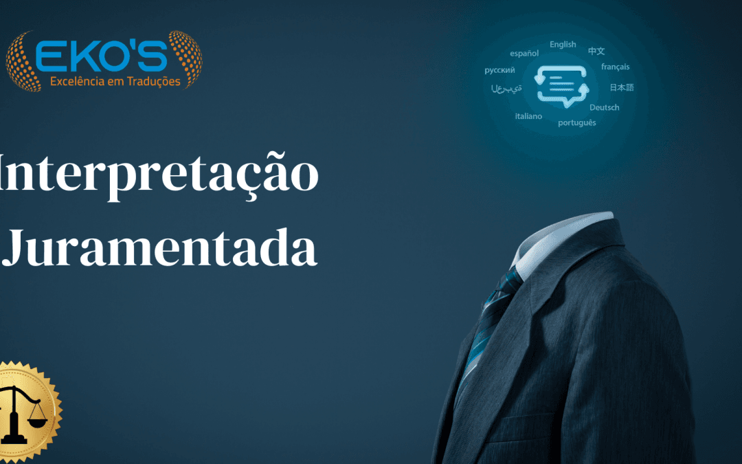 Interpretação Juramentada: o que é?